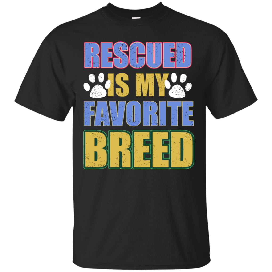 Rescued Is My Favorite Breed Shirt Black