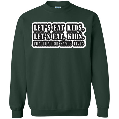 Lets Eat Kids Lets Eat, Kids Punctuation Save Lives Shirt Forest Green