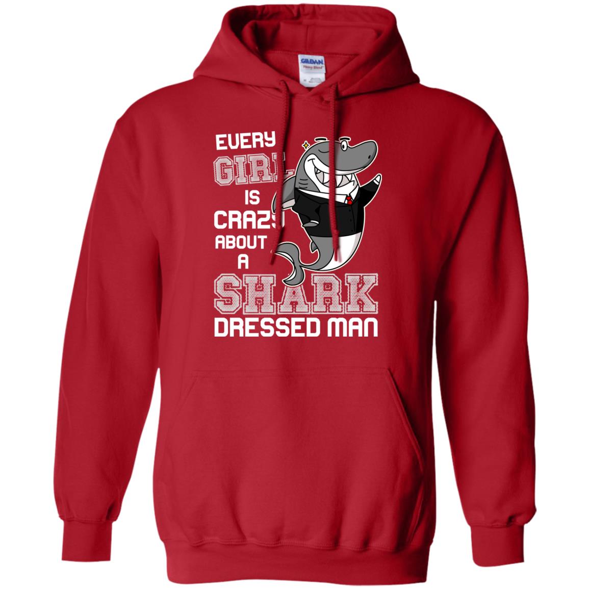 Every Girl Is Crazy About A Shark Dressed Man Red