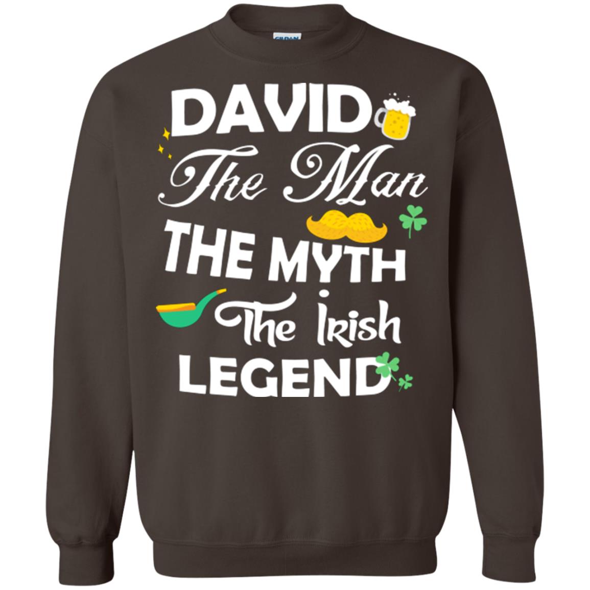 Saint David's Day T-shirt David The Man The Myth The Irish Legend Dark Chocolate