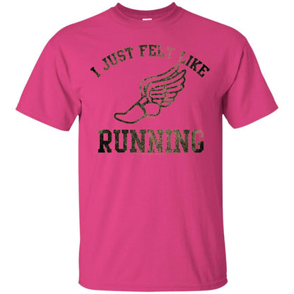 Movie T-Shirt I Just Felt Like Running Heliconia