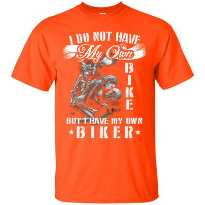 I Do Not Have My Own Bike But I Have My Oun Biker Orange