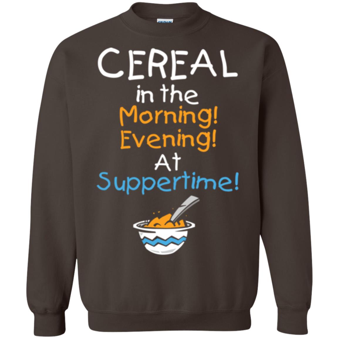 Cereal In The Morning Evening At Suppertime T-shirt Dark Chocolate