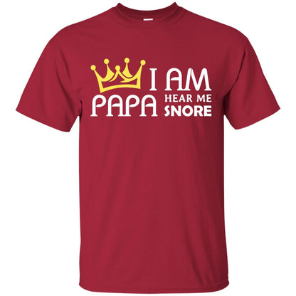 I Am Papa Hear Me Snore Grandpa Shirt Cardinal