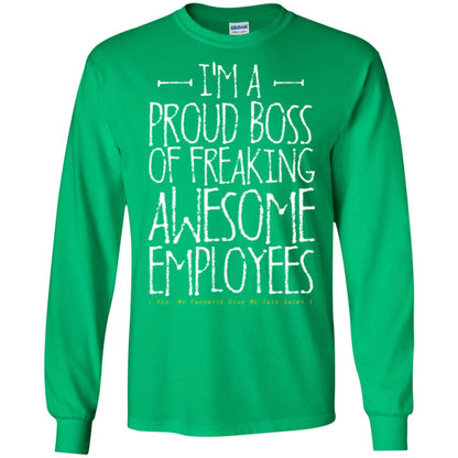 Boss T-shirt I'm A Proud Boss Of Freaking Awesome Employees Irish Green