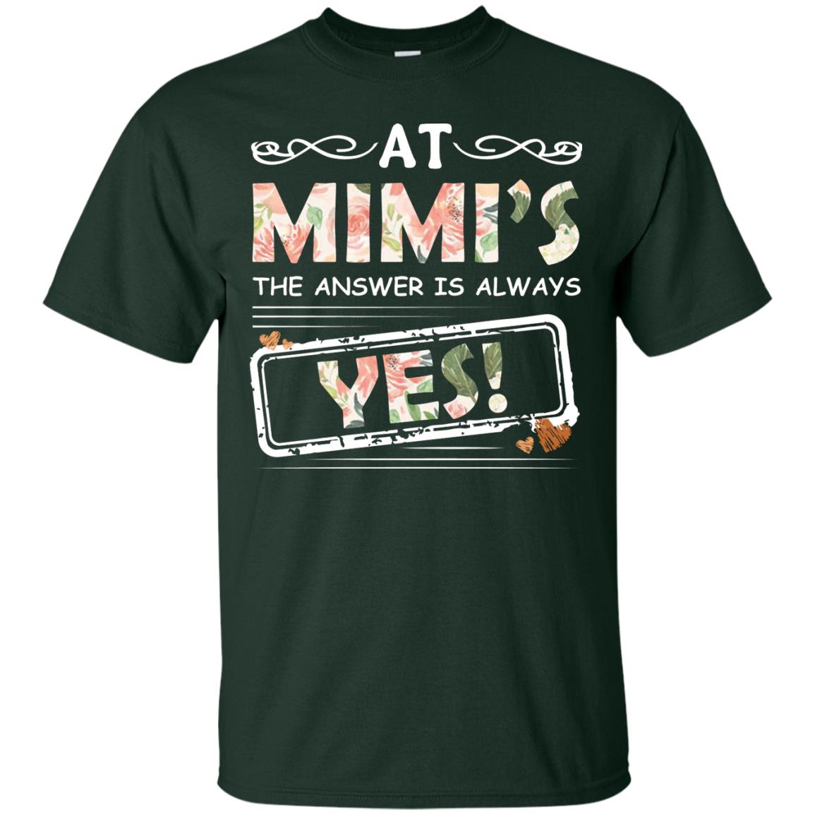 At Mimi_s The Answer Is Always Yes Mimi Shirt For Grandkids Forest