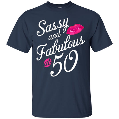 50th Birthday T-shirt Sassy And Fabulous At 50 Navy