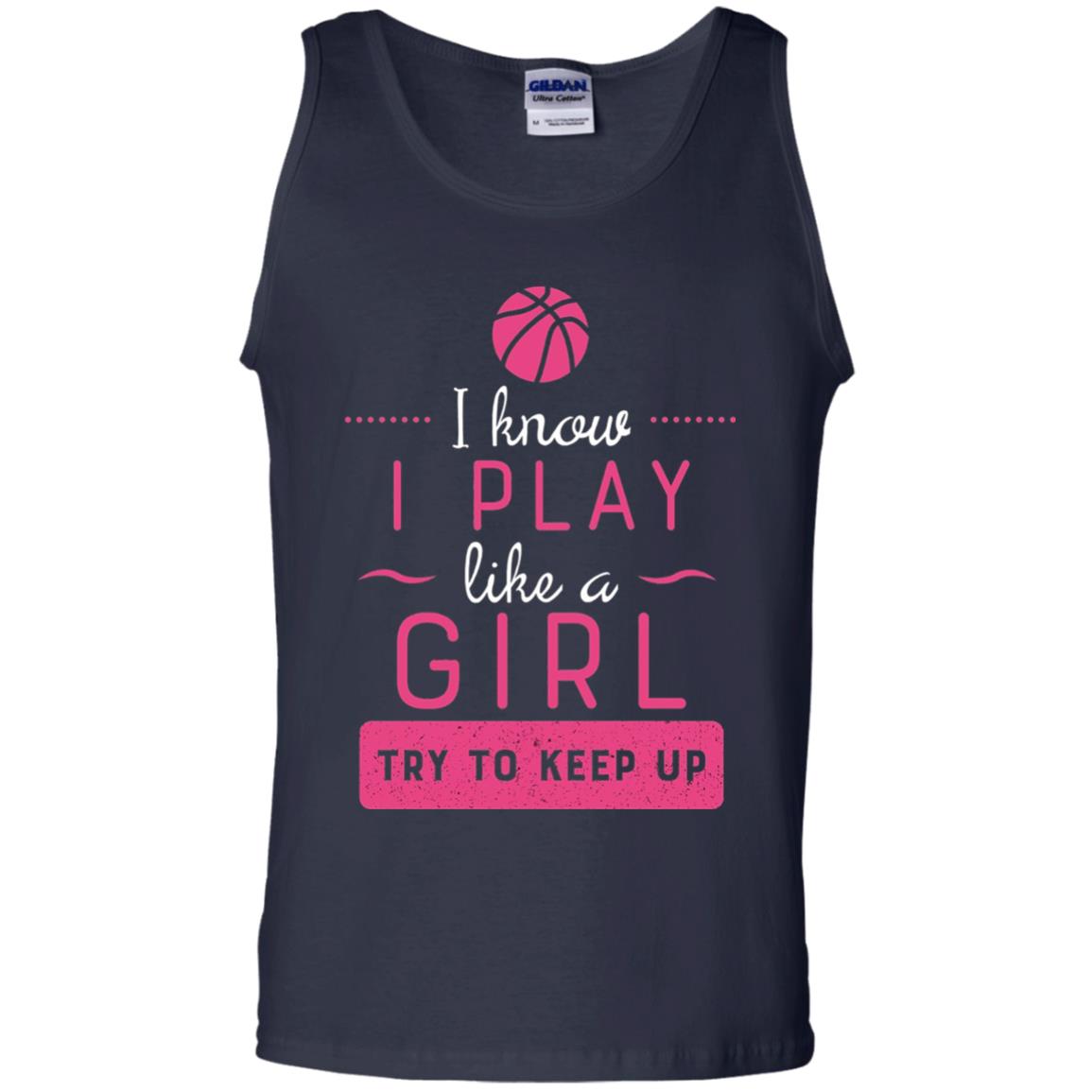 Basketball Shirt -girls Play Like A Girl Try To Keep Up Navy