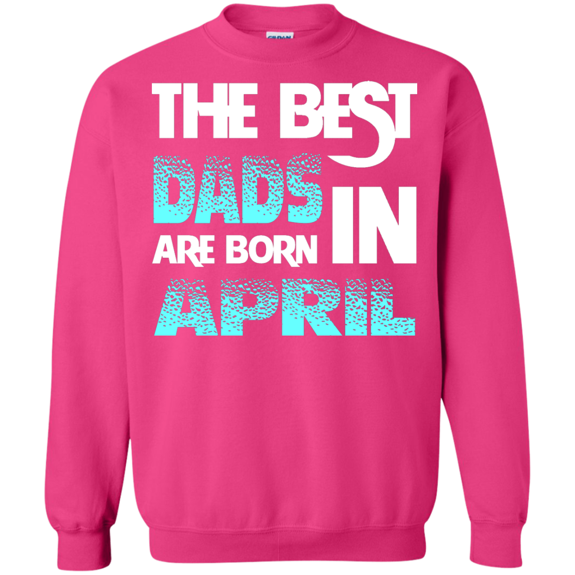 Daddy T-shirt The Best Dads Are Born In April Heliconia