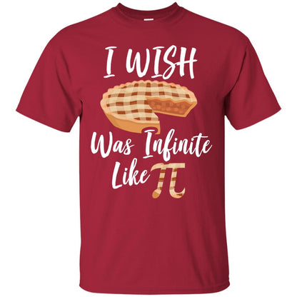 I Wish Pie Was Infinite Like Pi Funny Pi Day T-shirt Cardinal