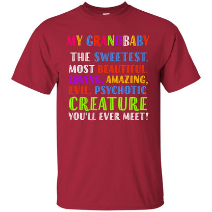 My Grandbaby The Sweetest Most Beautiful Loving Amazing Shirt Cardinal