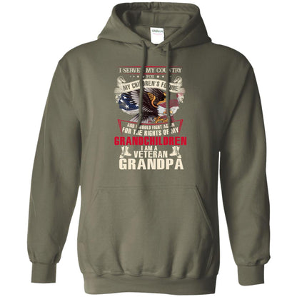 I Served My Country For My Children's Future And I Would Fight Again For The Rights Of My Grandchildren Military Green