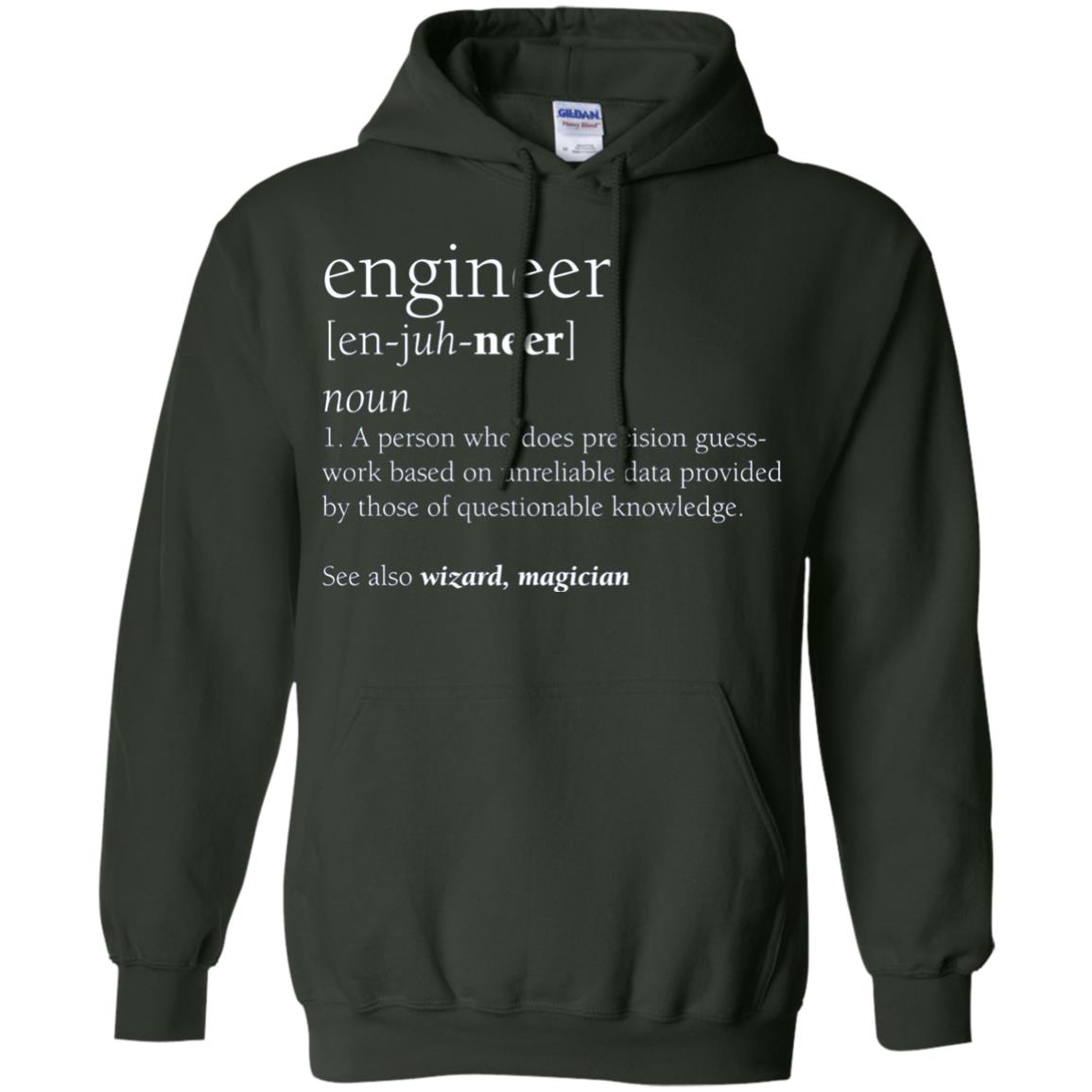 A Person Who Does Precision Guess Work Based On Unreliable Data Engineer Definition T-shirt Forest Green