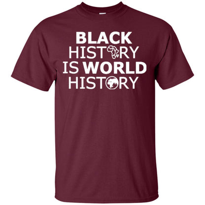 Black History Is World History T-shirt Maroon