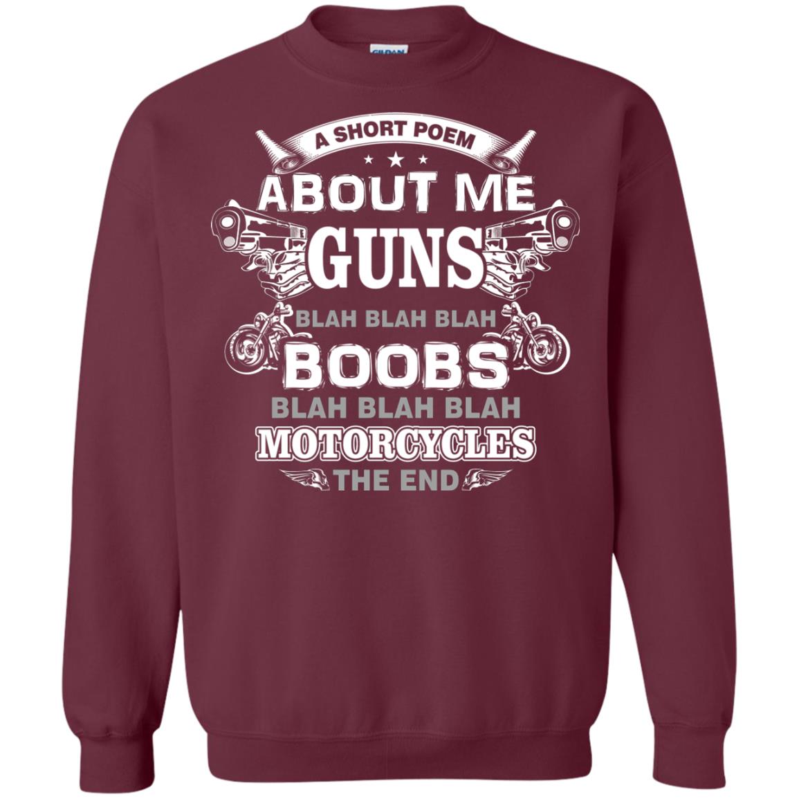 A Short Poem About Me Guns Blah Boobs Blah Motorcycles The End Maroon