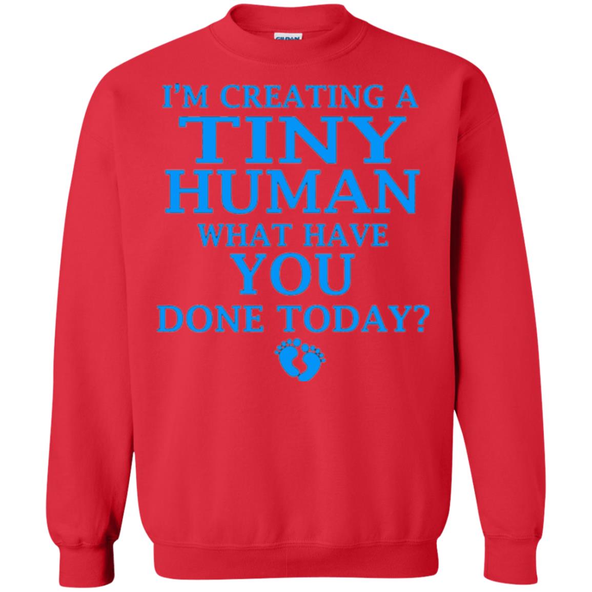 Funny Maternity Shirt Creating Tiny Human Blue Red
