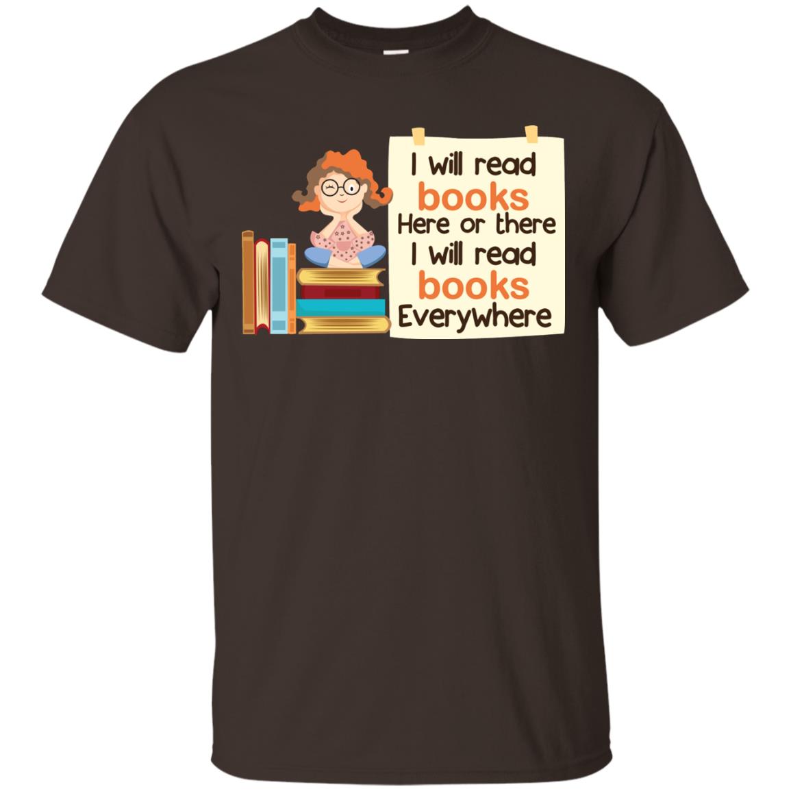 I Will Read Books Here Of There I Will Read Books Everywhere Dark Chocolate
