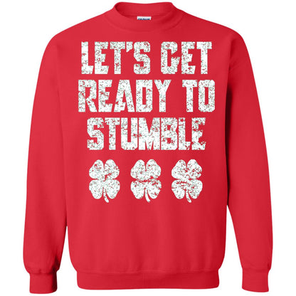Lets Get Ready To Stumble Stain Patrick Day T-shirt Red