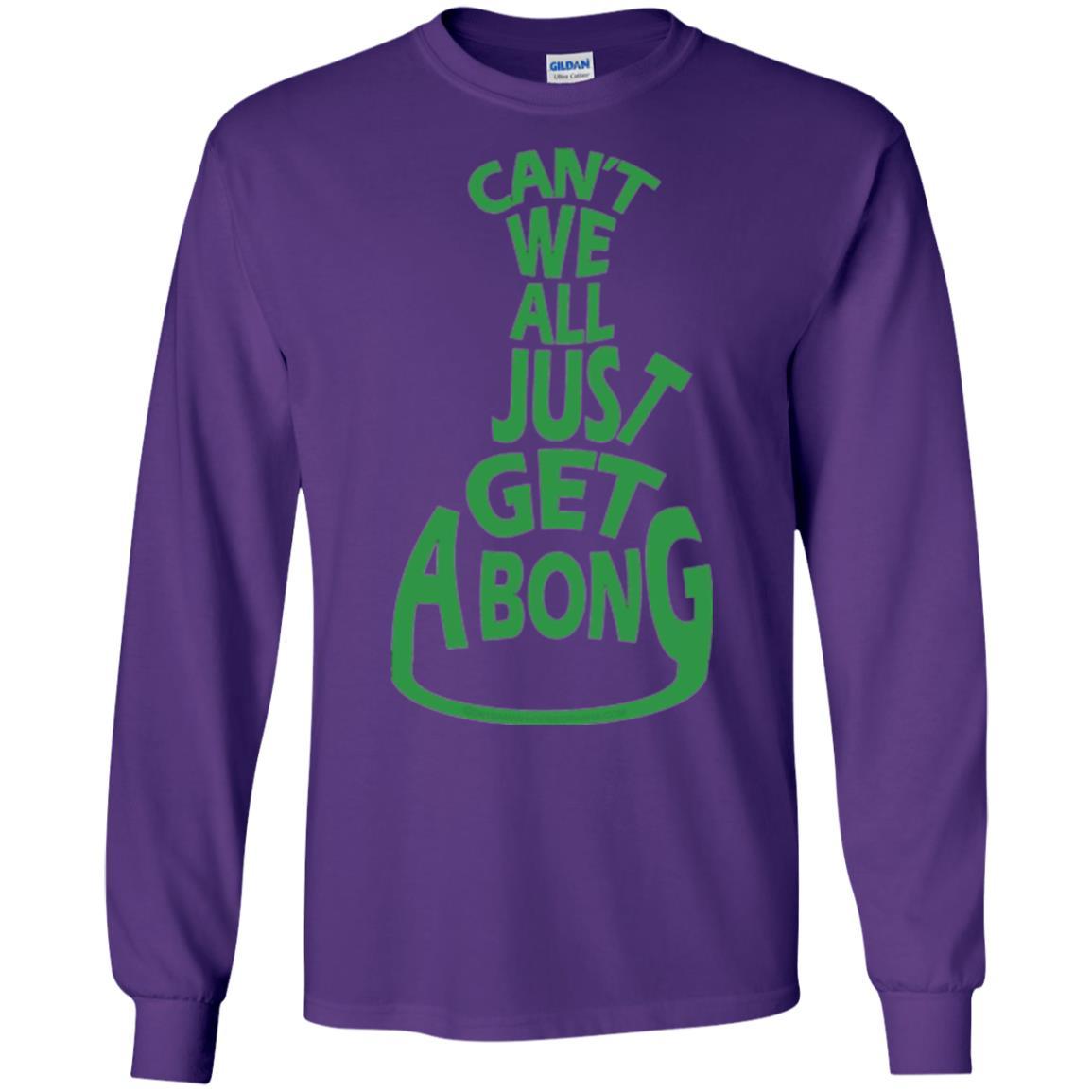 Cannabis T-shirt Can't We All Just Get A Bong T-shirt Purple