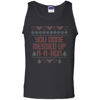 Funny Christmas T-shirt You Done Messed Up A - A - Ron Black