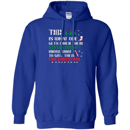 Christmas T-shirt This Is What One Gets When Their Sister Doesn’t Know What To Give Them For Christmas Royal