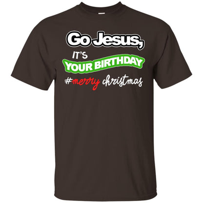 Go Jesus It's Your Birthday Hash Tag Merry Christmas X-mas Christian Gift Shirt Dark Chocolate