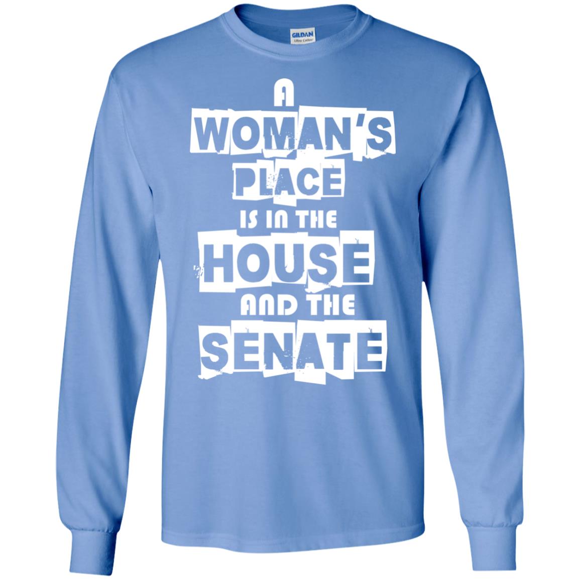 Women's Right T-shirt A Woman's Place Is In The House And The Senate Carolina Blue