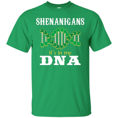 Shenanigans Its In My Dna Irish Irelands Irishman Shirt Irish Green