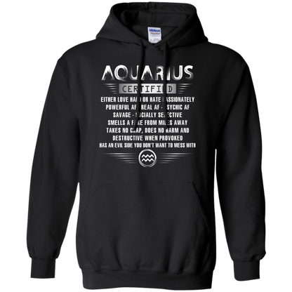 Aquarius Certified Either Love Hard Or Hate Passionately Powerful Af T-shirt