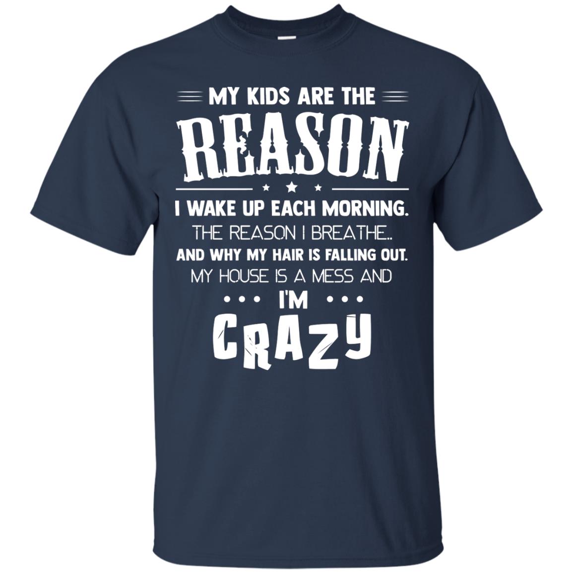 My Kids Are The Reason I Wake Up Each Morning Shirt Navy