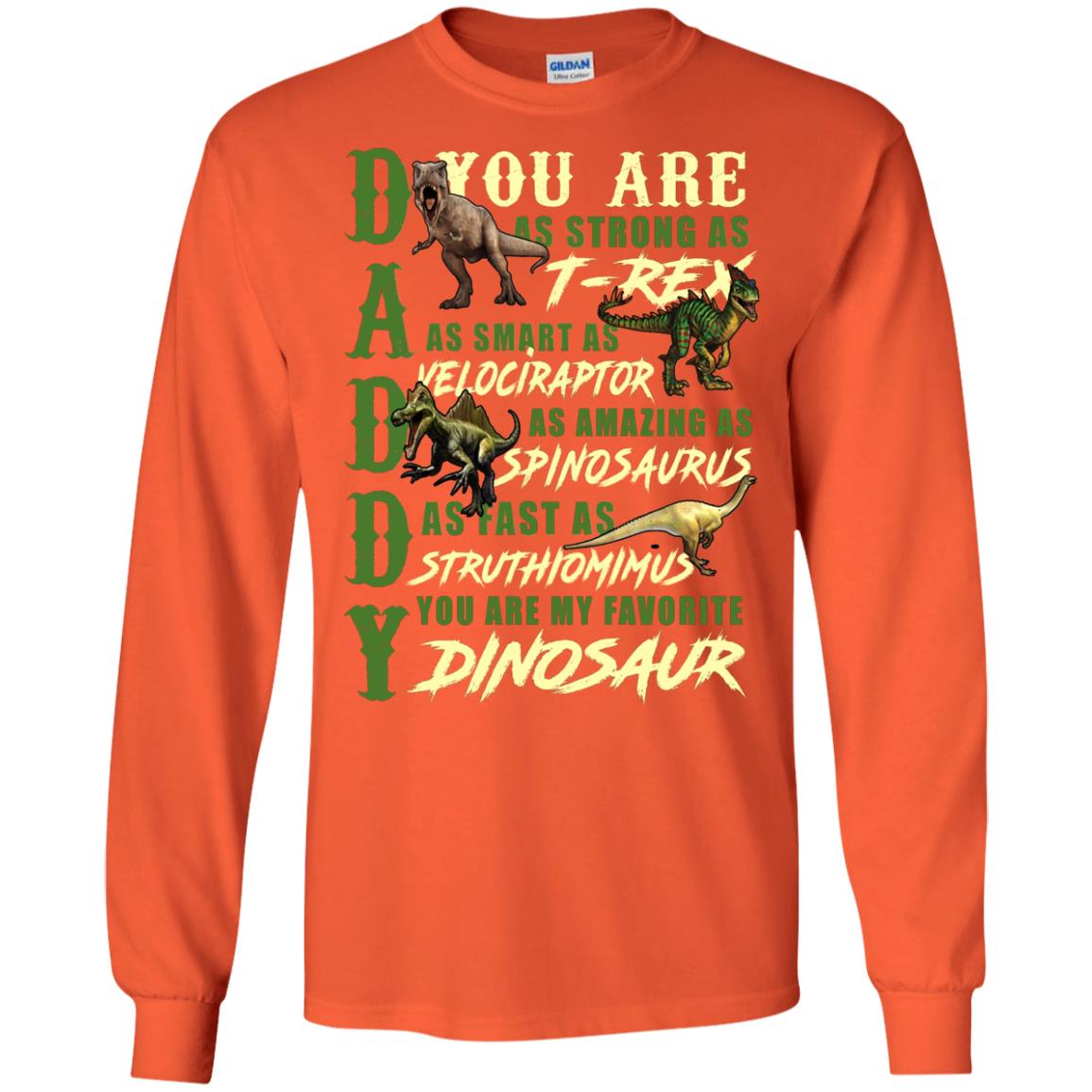 Daddy You Are My Favorite Dinosaur Shirt For Father_s Day Orange