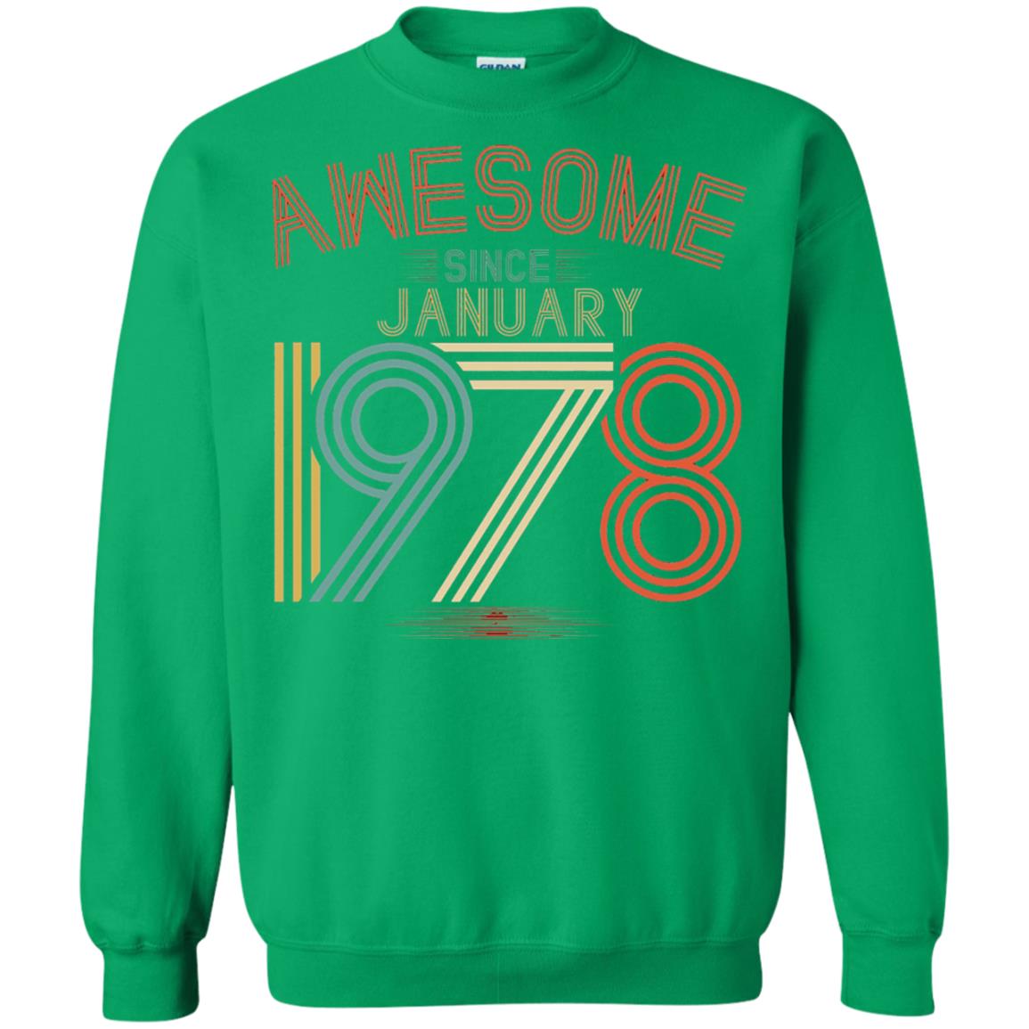 Funny 40th Birthday T-shirt Awesome Since January 1978 Irish Green