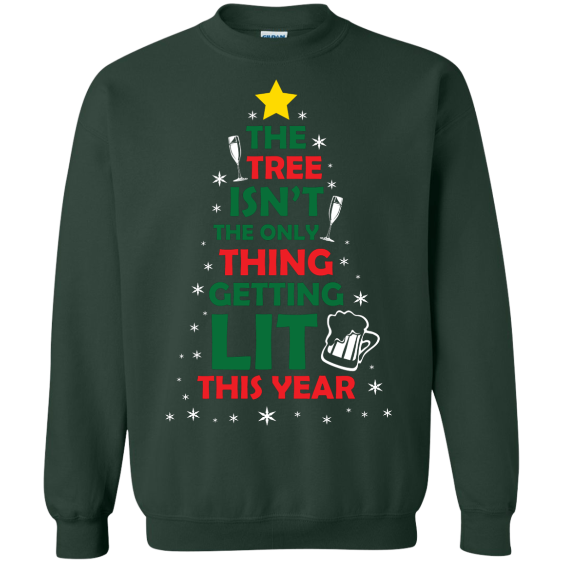 Christmas T-shirt The Tree Isn't The Only Thing Getting Lit This Year Forest Green