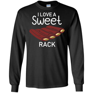 I Love A Sweet Rack Bbq Grill Summer ShirtG240 Gildan LS Ultra Cotton T-Shirt