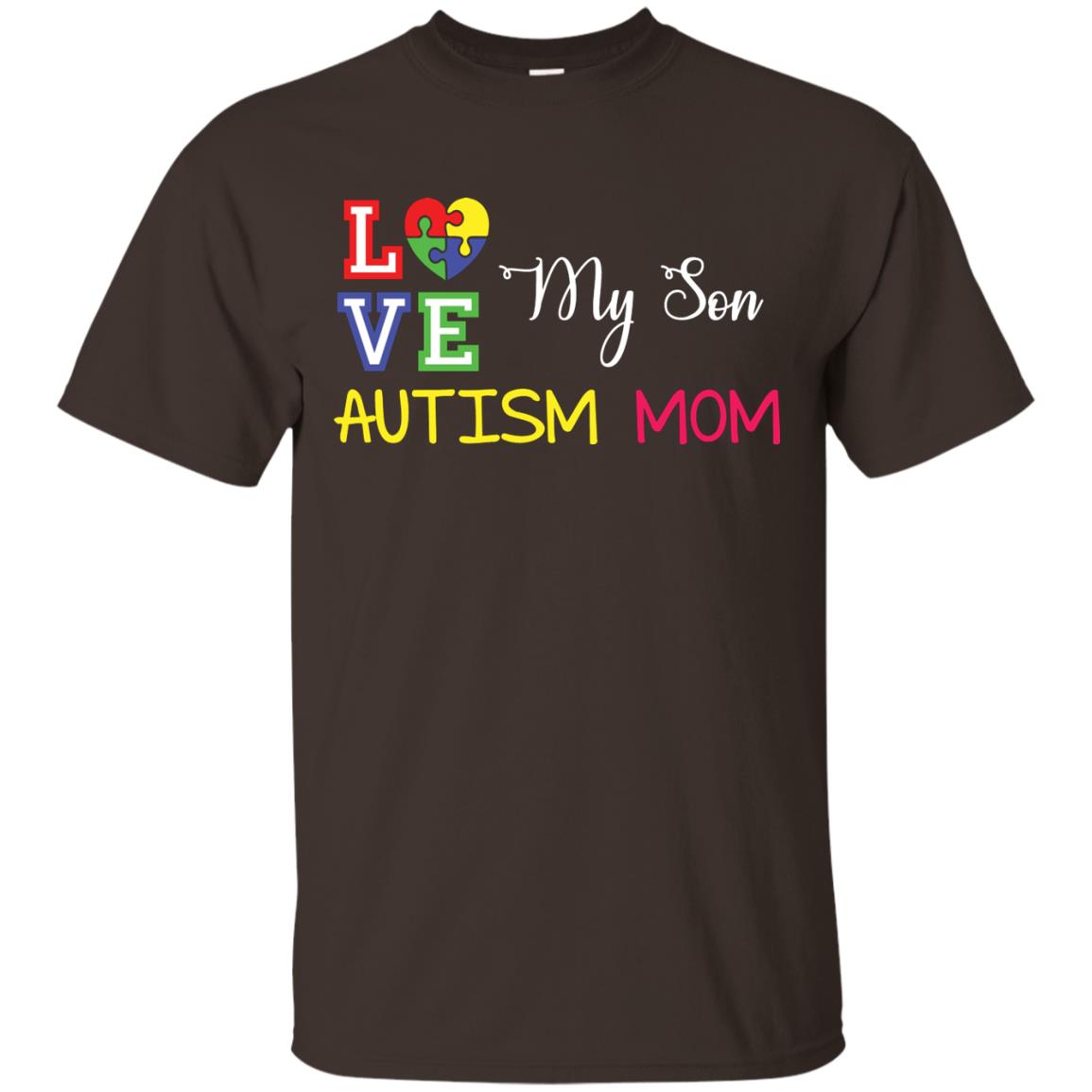 Love My Son Autism Mom Autism Awareness T-shirt Dark Chocolate