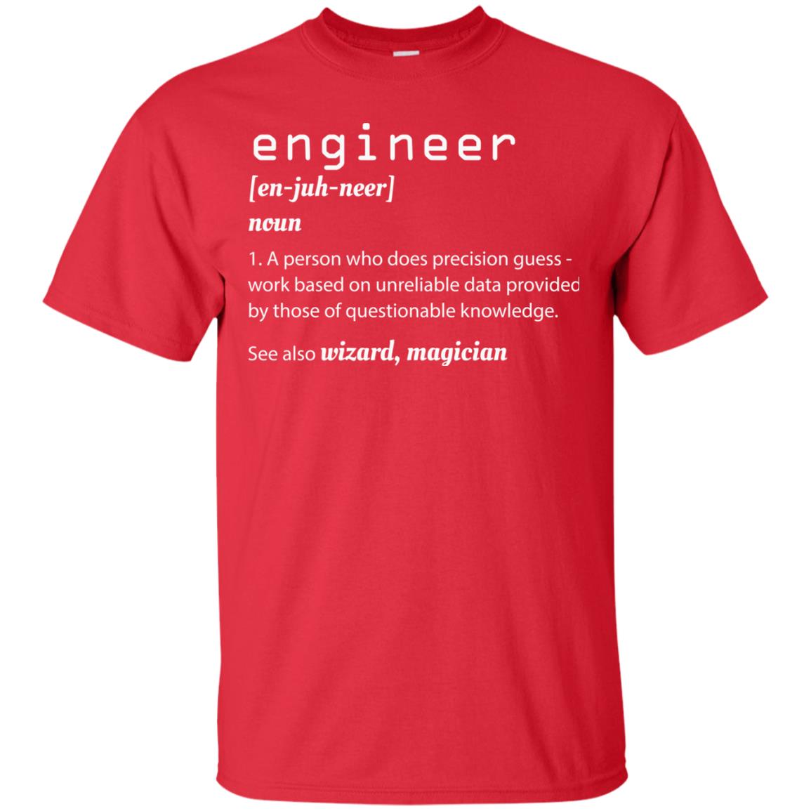 A Person Who Does Precision Guess Work Based On Engineer T-shirt Red
