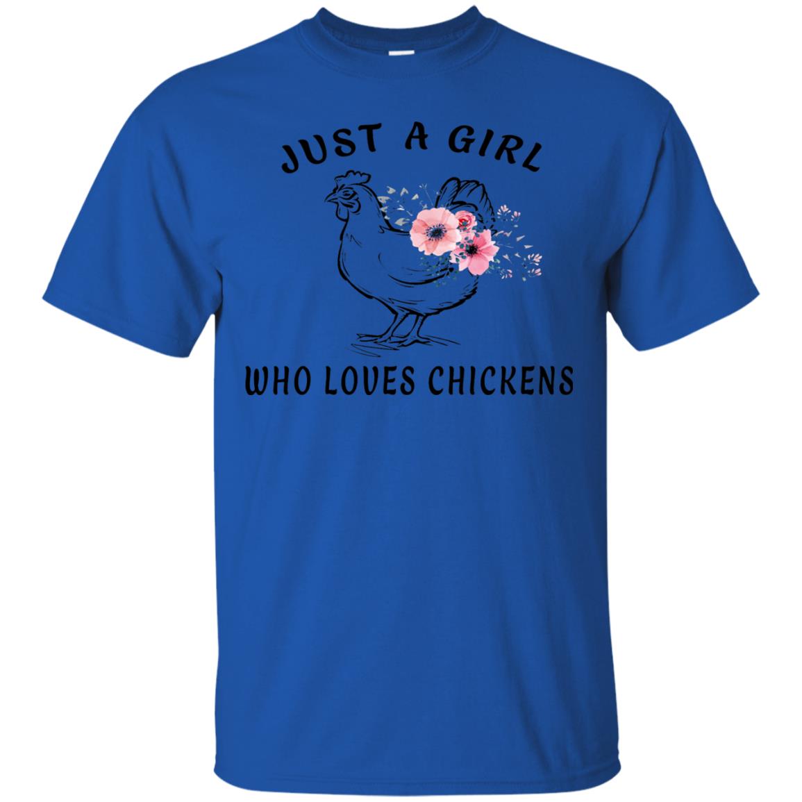 Just A Girl Who Loves Chickens Farmer T-shirt Royal