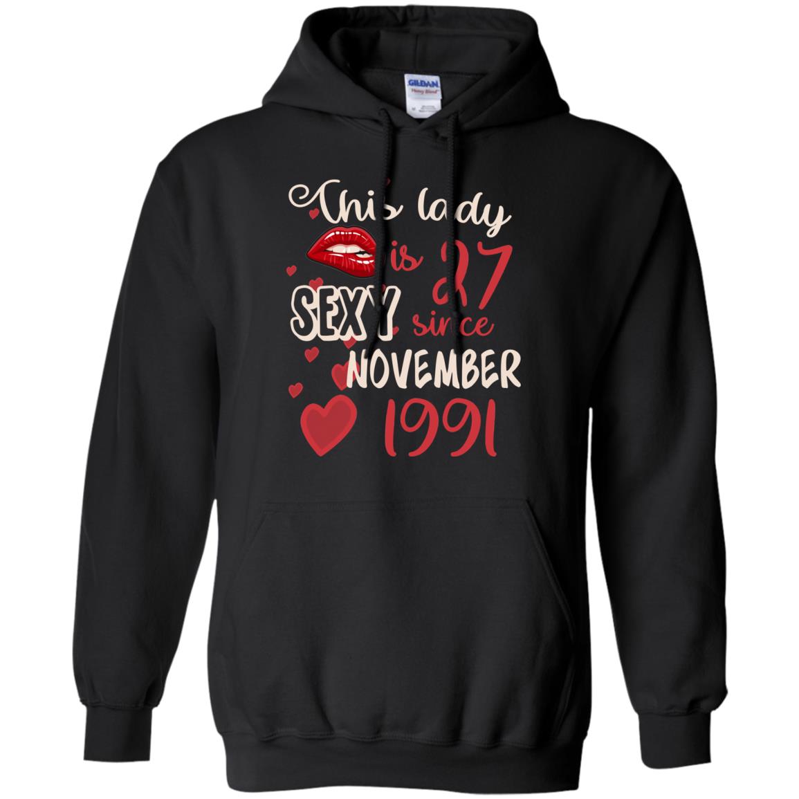 This Lady Is 27 Sexy Since November 1991 27th Birthday Shirt For November WomensG185 Gildan Pullover Hoodie 8 oz.