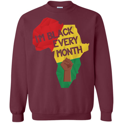 I_m Black Every Month Proud African American T-shirt Maroon