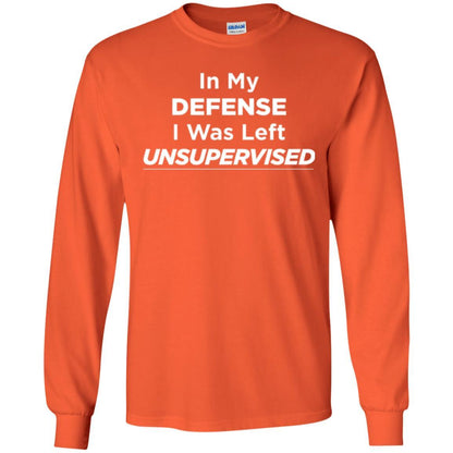 Adult T-shirt In My Defense I Was Left Unsupervised Orange