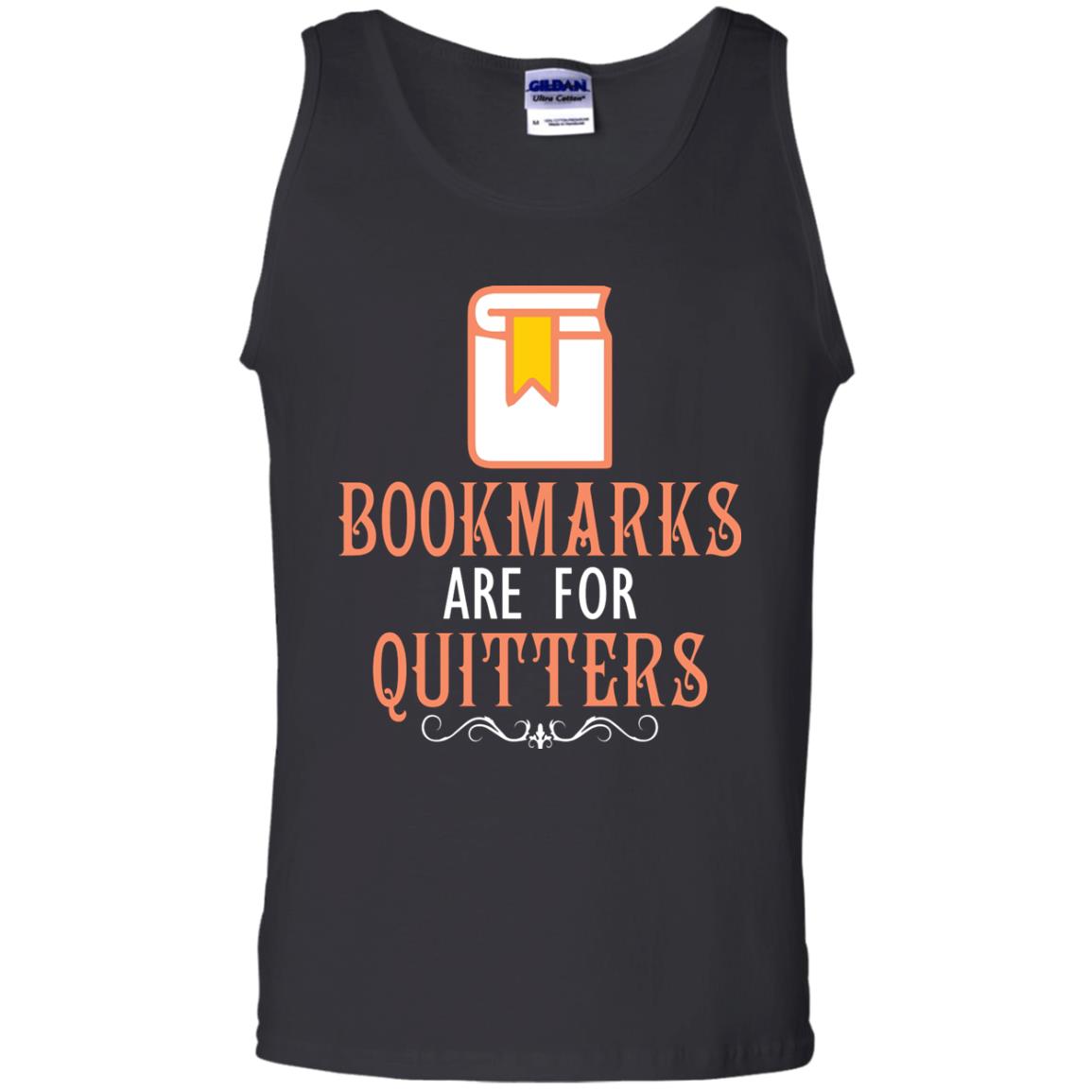 Bookmarks Are For Quitters Book Reader T-shirt Black