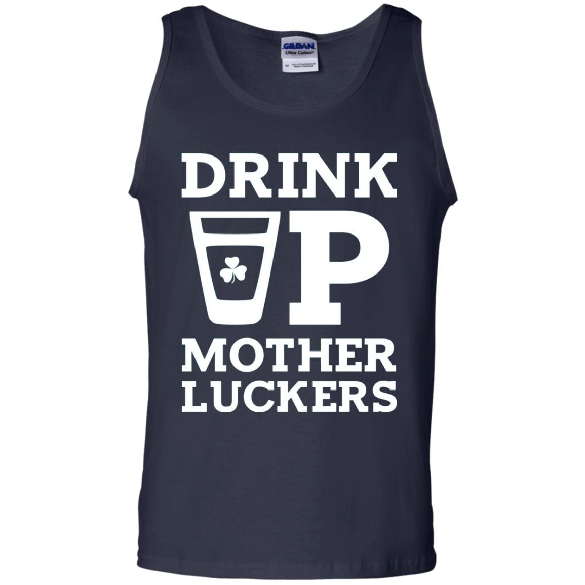 Drink Up Mother Luckers Funny St Patrick Day T-shirt Navy