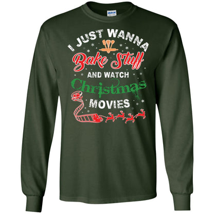 I Just Wanna Bake Stuff And Watch Christmas Movies Shirt Forest Green