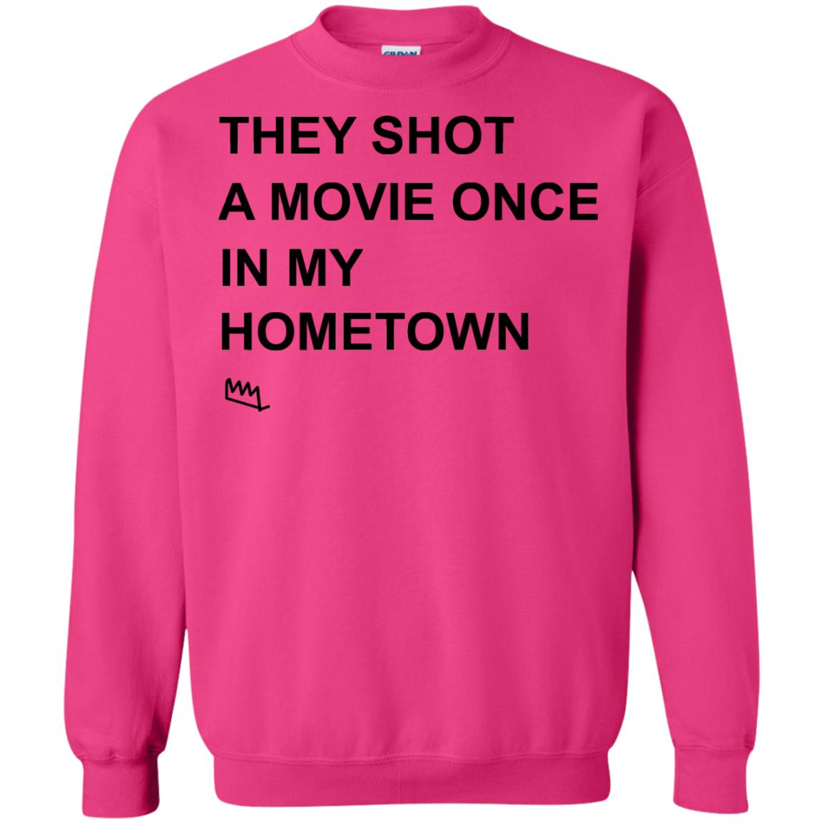 They Shot A Movie Once In My Hometown Shirts Heliconia