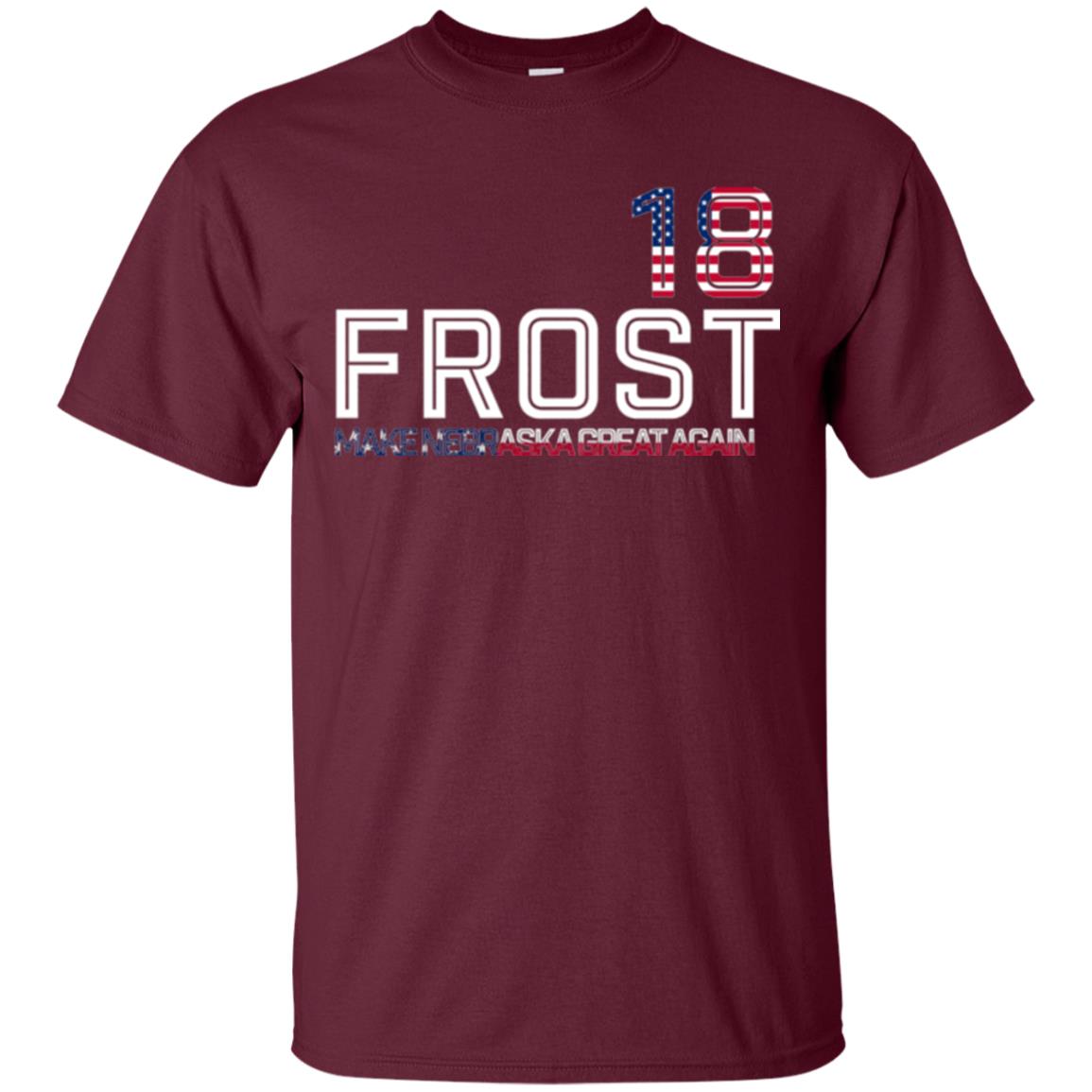 Frost 2018 T-shirt Make Nebraska Great Again Maroon