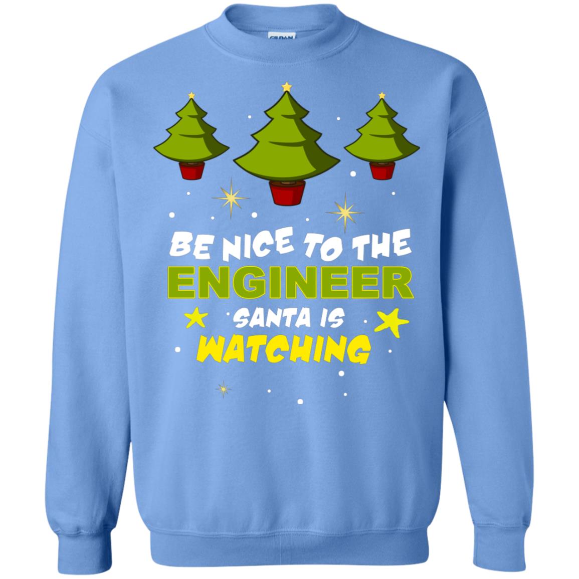 Be Nice To Be Engineer Santa Is Watching X-mas Gift Shirt Carolina Blue