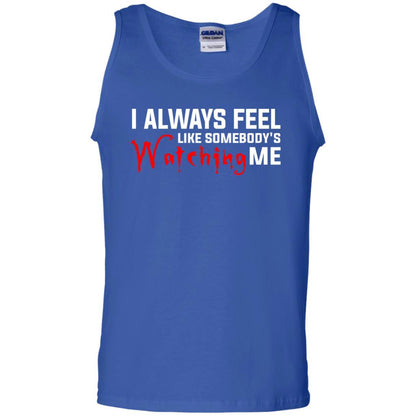 I Always Feel Like Somebody's Watching Me T-Shirt Royal