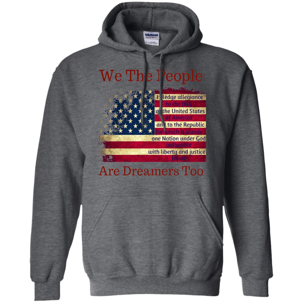 Americans We Are People Are Dreamers Too T-shirt Dark Heather