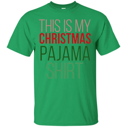 Christmas T-shirt This Is My Christmas Pajama Irish Green