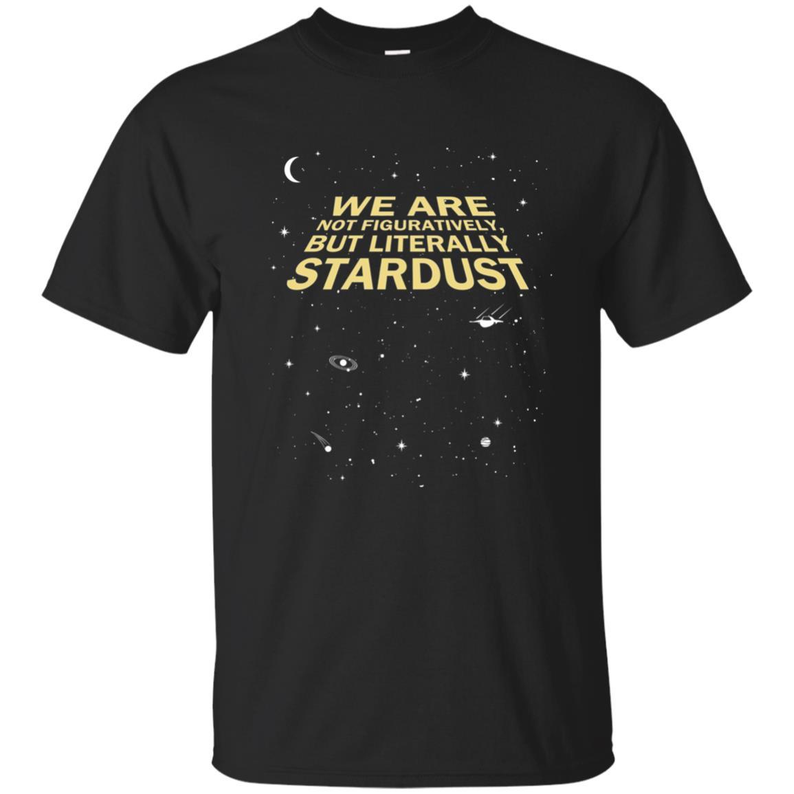 Astronaut T-shirt We Are Not Figuratively But Literally Stardust Black